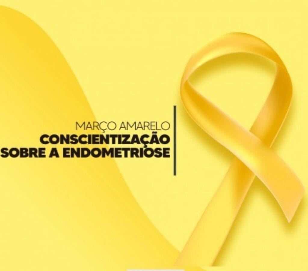 Março Amarelo. Campanha de conscientização sobre a Endometriose.